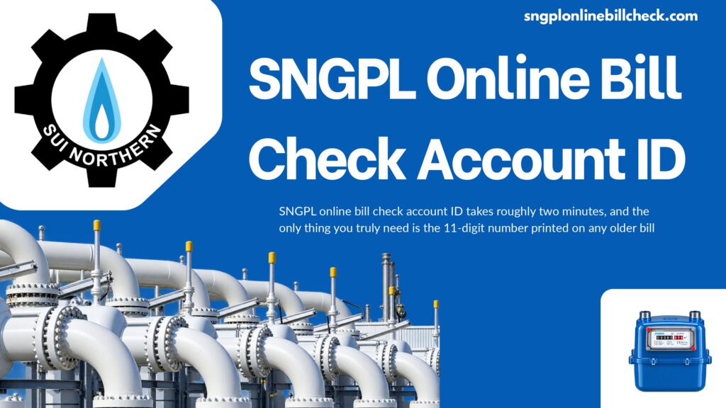 SNGPL Online Bill Check Account ID
